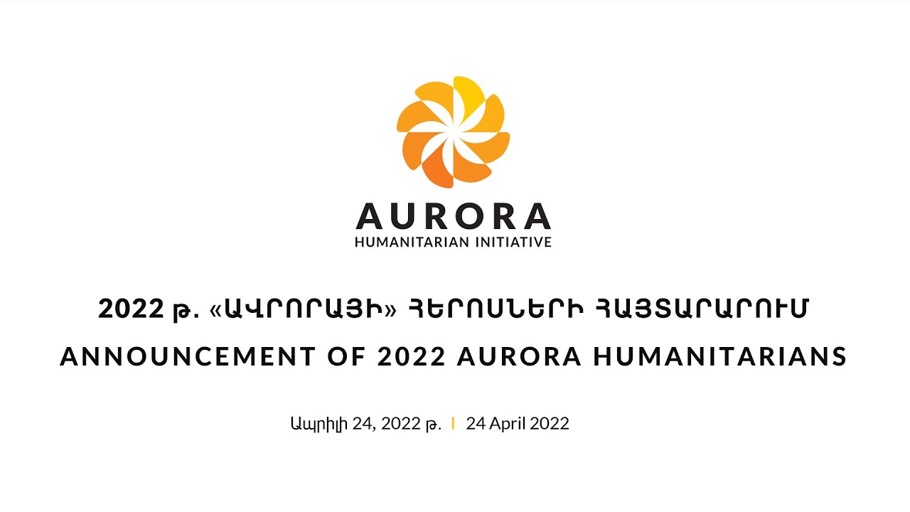 LIVE. Announcement of the 2022 Aurora Humanitarians