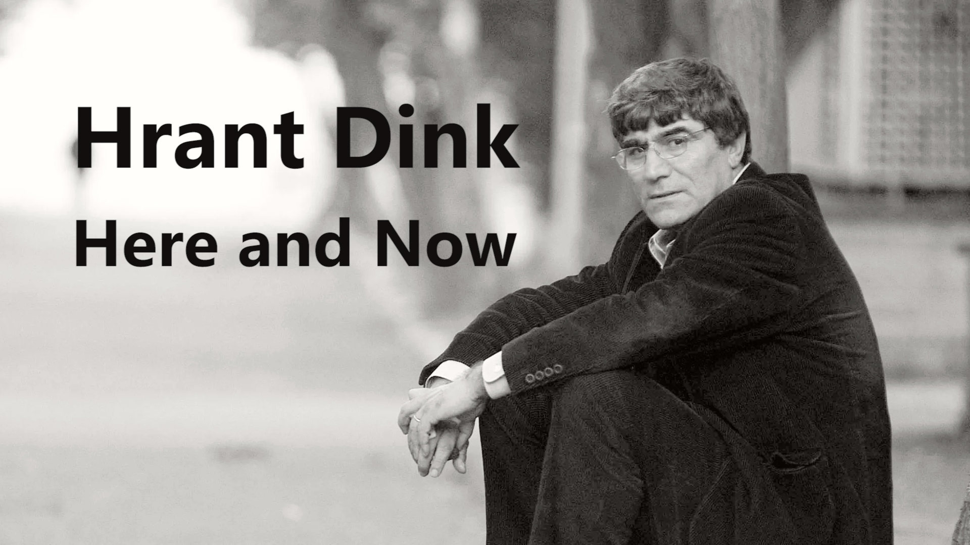 Hrant Dink: Here and Now, a New Exhibition in Yerevan