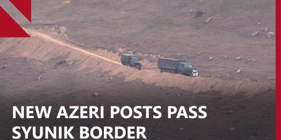 NEW-AZERI-POSTS-PASS-SYUNIK-BORDER