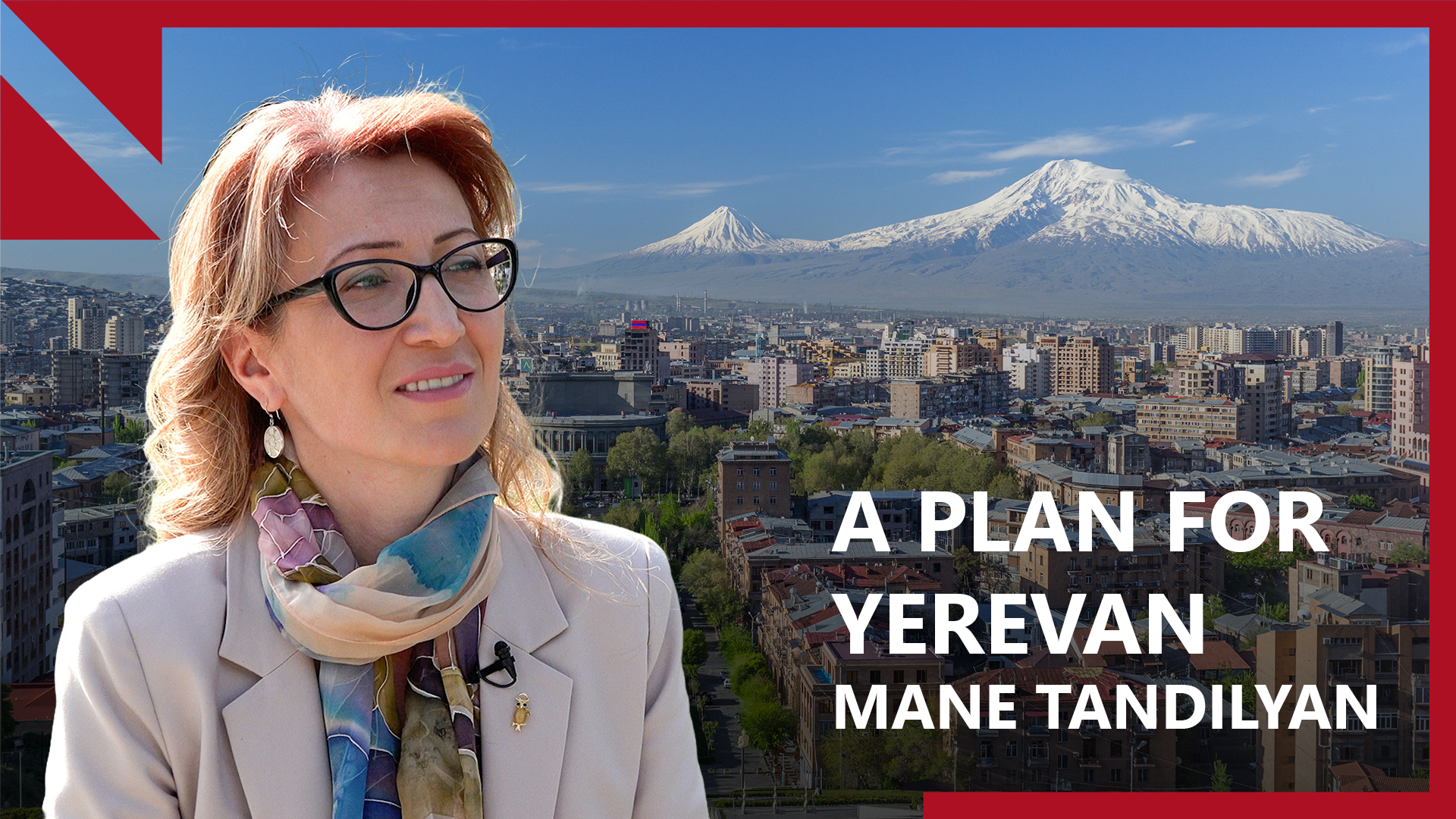 Yerevan Mayoral Candidate on Ambitious Plans for the City