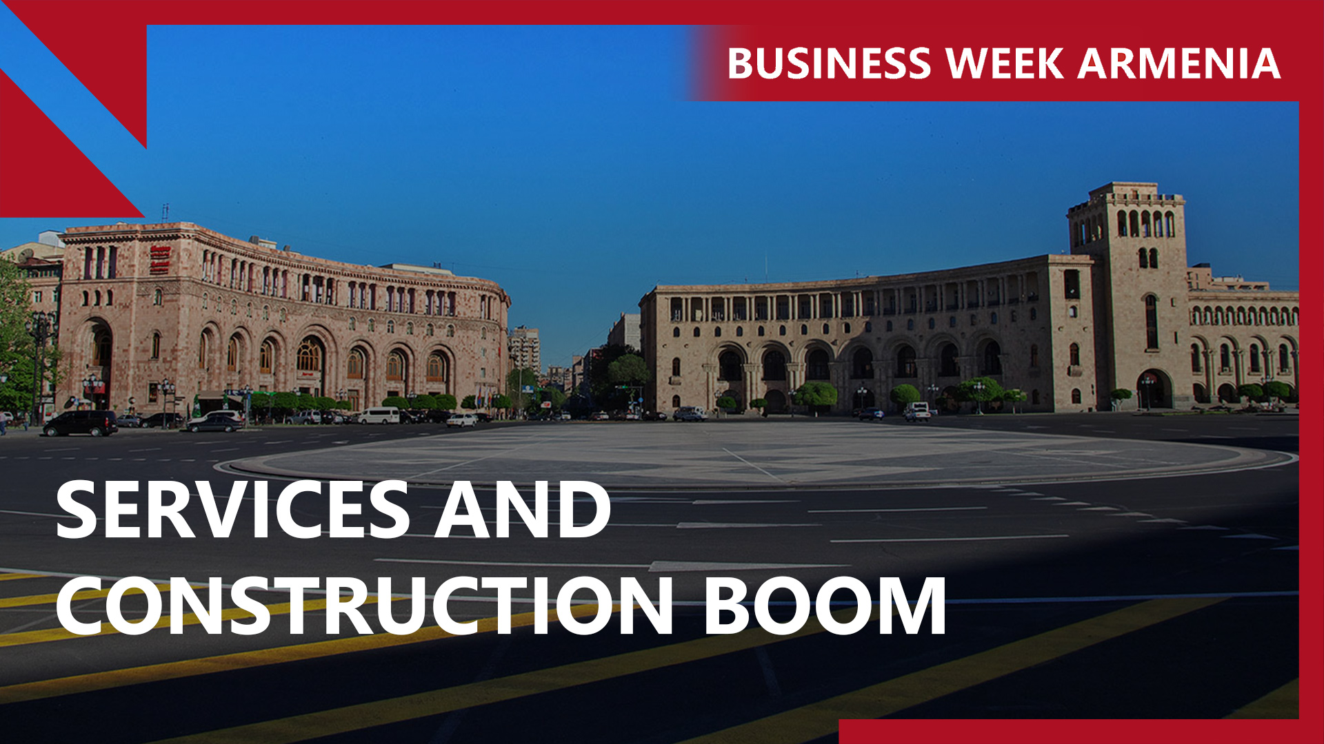 Armenia raises growth projections above 7%: THIS WEEK IN BUSINESS