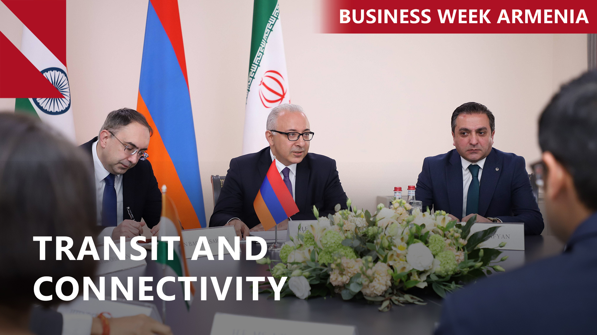 Iran and India push for trade route through Armenia: THIS WEEK IN BUSINESS