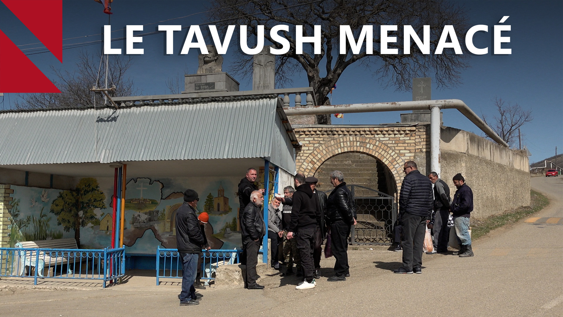 Dans le Tavush, des villages frontaliers sont sous la menace de l’Azerbaïdjan 