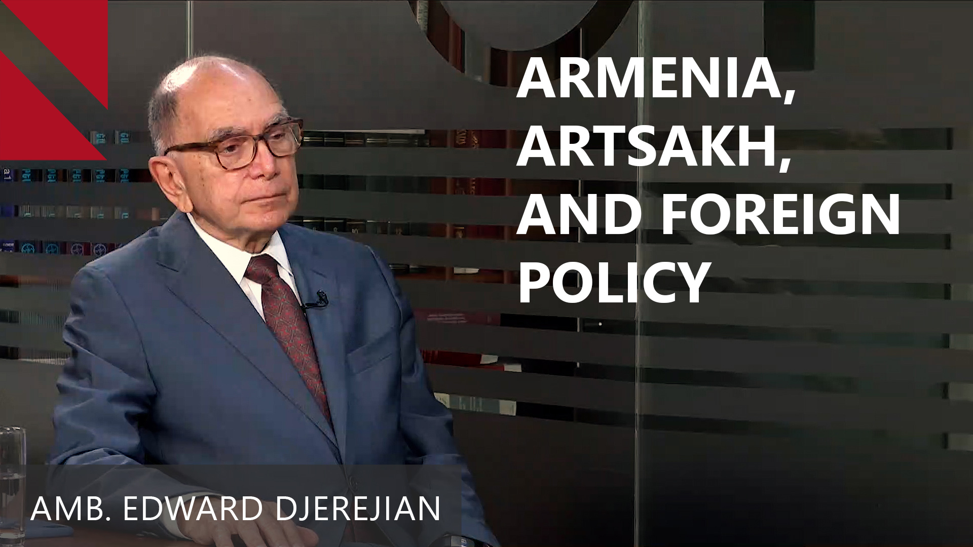 Why Armenia Needs a Holistic Foreign Policy Approach: Talk with Edward Djerejian
