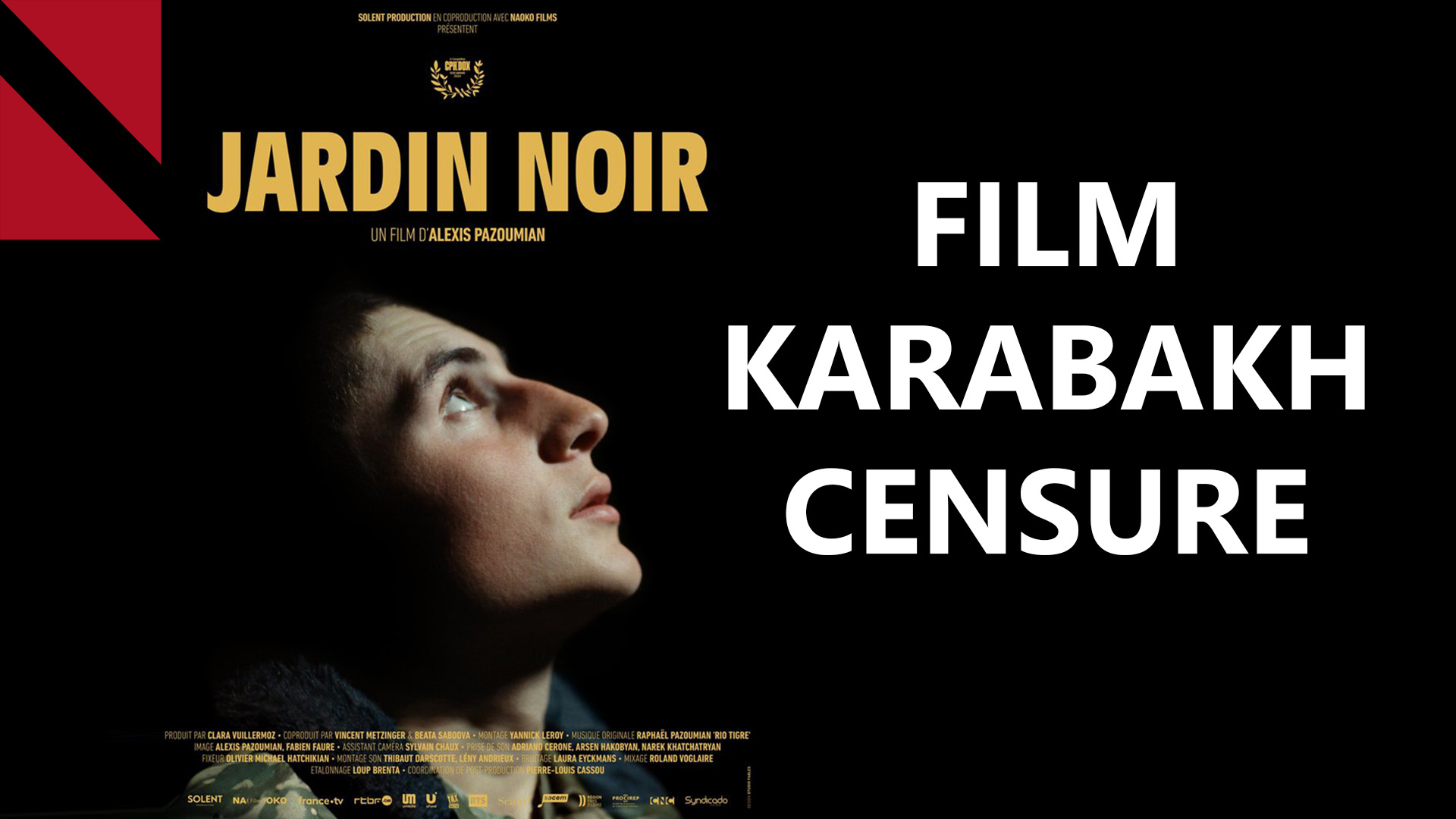 L’Azerbaidjan tente de censurer le documentaire “Jardin Noir” d’Alexis Pazoumian