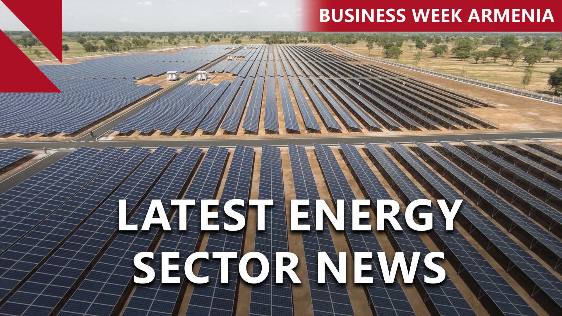 Armenia’s state-run company to manage UAE-led solar power plant: THIS WEEK IN BUSINESS